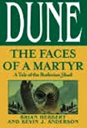 [Dune Universe 2.50] • The Faces of a Martyr